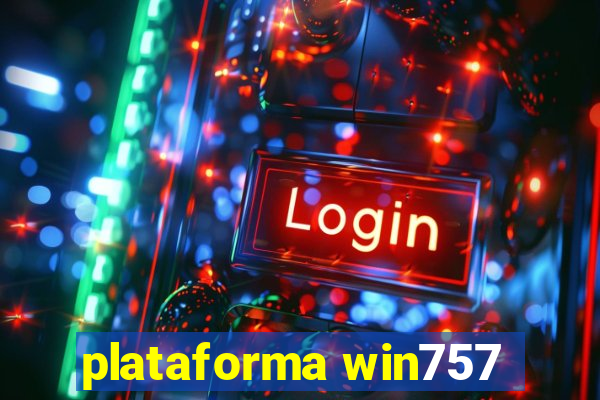 plataforma win757